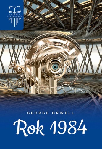 Rok 1984. Lektura z opracowaniem, George Orwell