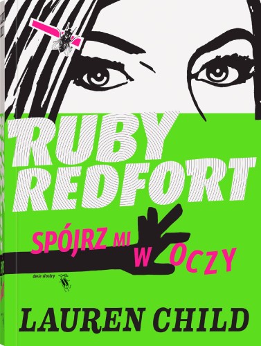 Ruby Redfort. Spójrz mi w oczy, Lauren Child