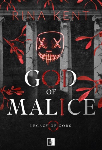 God of Malice. Legacy of Gods. Tom 1, Rina Kent
