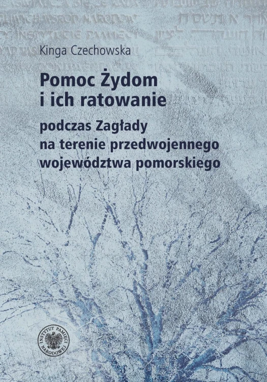 Pomoc Żydom i ich ratowanie na terenie...