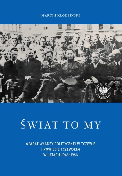Świat to my. Aparat władzy politycznej w...
