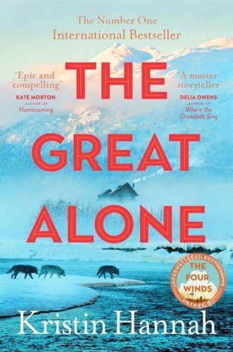 The Great Alone, Kristin Hannah
