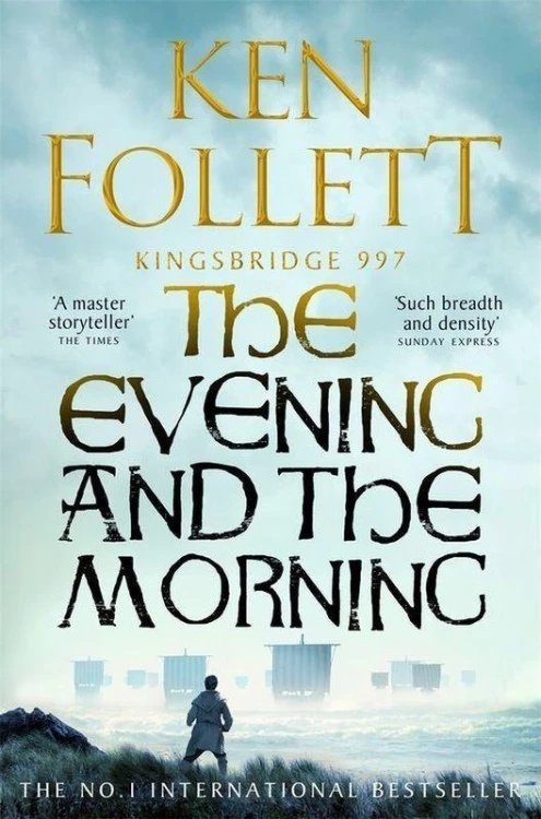 The Evening and the Morning, Ken Follett