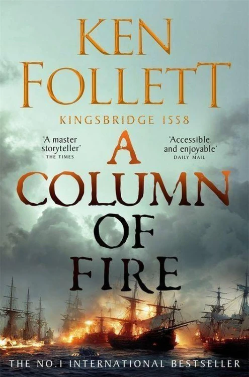 A Column of Fire, Ken Follett