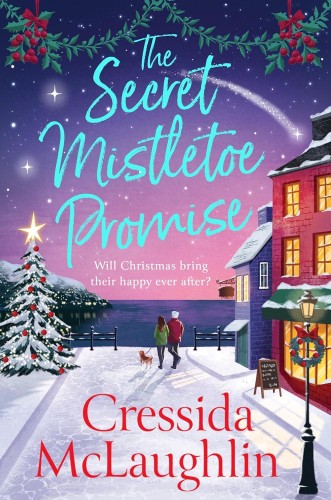 The Secret Mistletoe Promise, Cressida McLaughlin