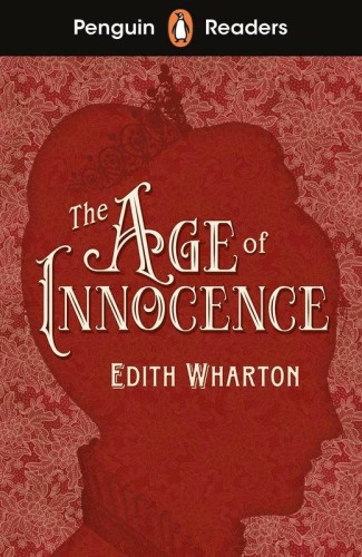 The Age of Innocence. Penguin Readers Level 4...