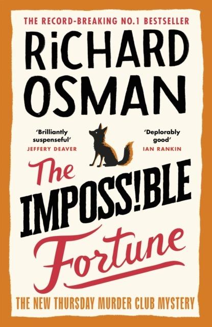 The Impossible Fortune. The New Thursday...