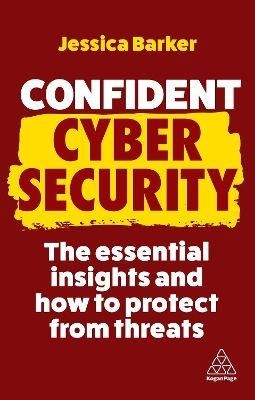 Confident Cyber Security. The Essential...