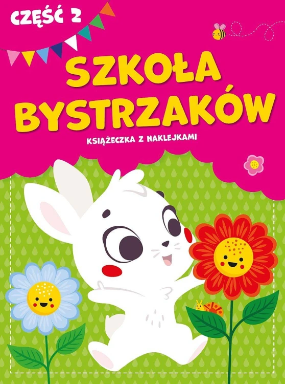 Szkoła bystrzaków. Część 2, Opracowanie zbiorowe