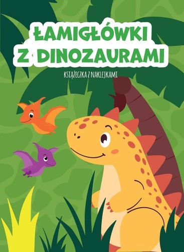 Łamigłówki z dinozaurami, Opracowanie zbiorowe
