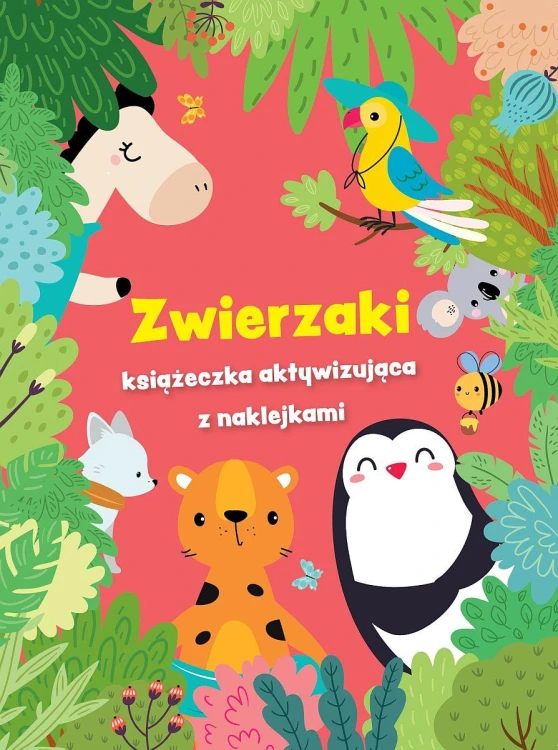 Zwierzaki - książeczka aktywizująca z...