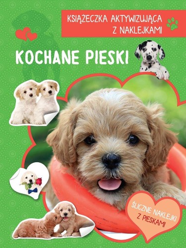 Kochane pieski. Książeczka aktywizująca z...