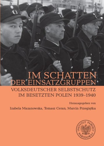 Im Schatten der Einsatzgruppen. Volksdeutscher...