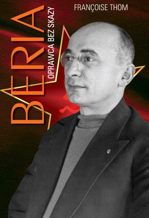 Beria. Oprawca bez skazy wyd. 2024, Françoise Thom