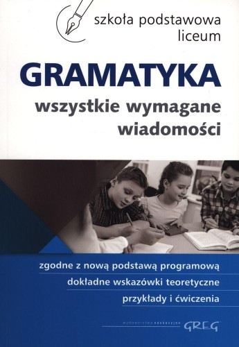Gramatyka wszystkie wymagane wiadomości szkoła...