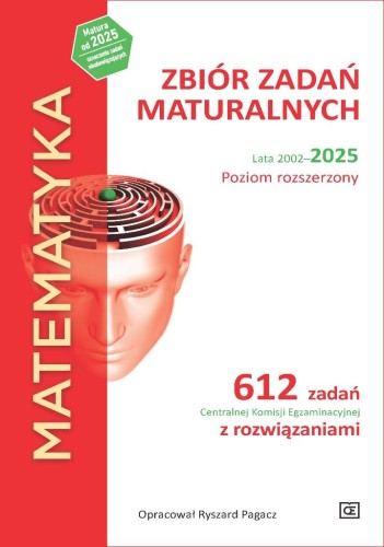 MATEMATYKA Zbiór zadań maturalnych Lata...