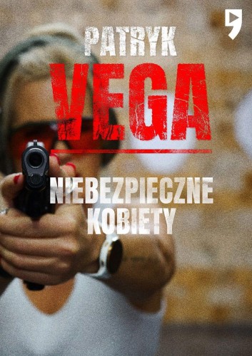 Niebezpieczne kobiety wyd. 2024, Patryk Vega