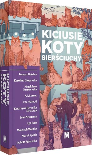 Kiciusie, koty, sierściuchy, Opracowanie zbiorowe