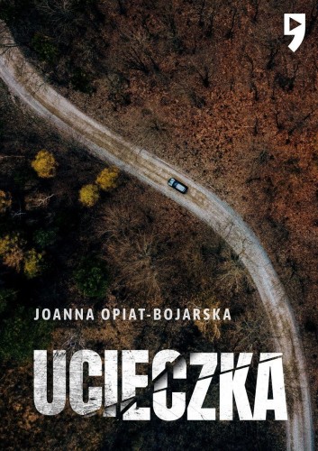 Ucieczka, Joanna Opiat-Bojarska