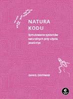 Natura kodu. Symulowanie systemów naturalnych...