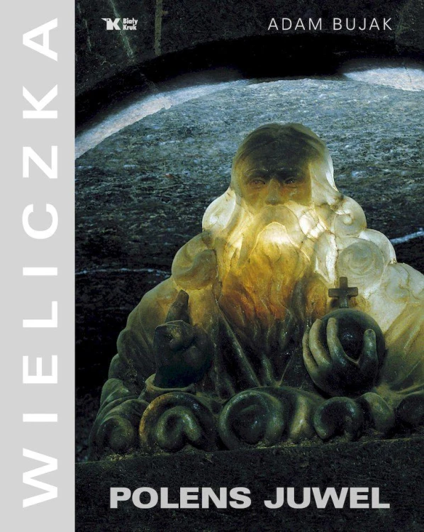Wieliczka. Polens Juwel. Klejnot...