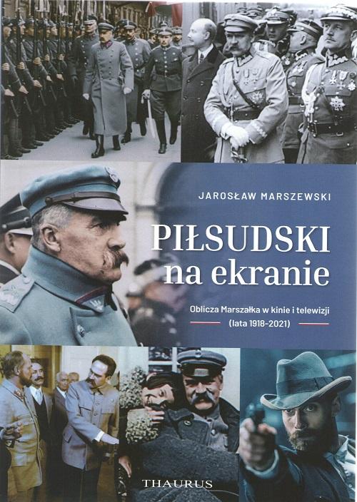 Piłsudski na ekranie, Jarosław Marszewski