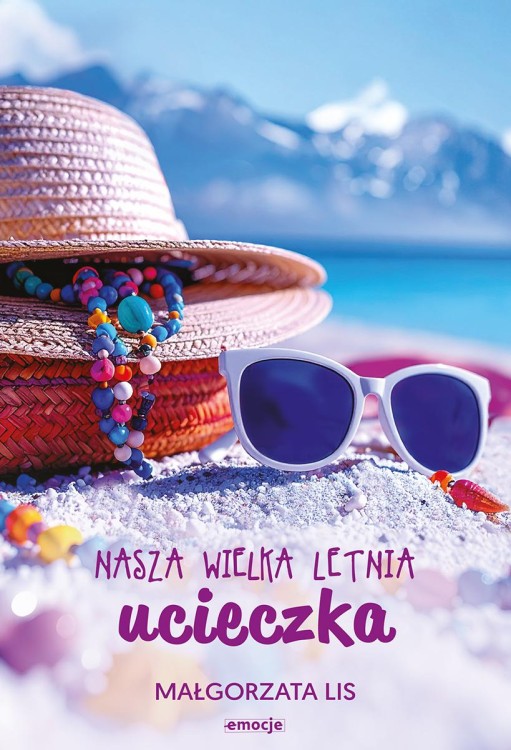 Nasza wielka letnia ucieczka, Małgorzata Lis