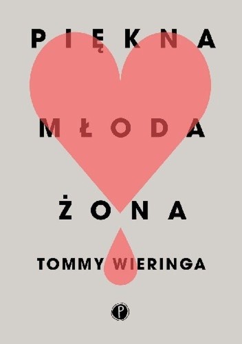 Piękna młoda żona, Tommy Wieringa
