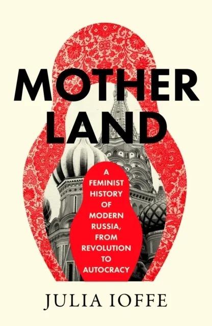 Motherland, Julia Ioffe