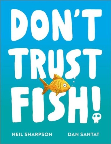 Don't Trust Fish!, Neil Sharpson