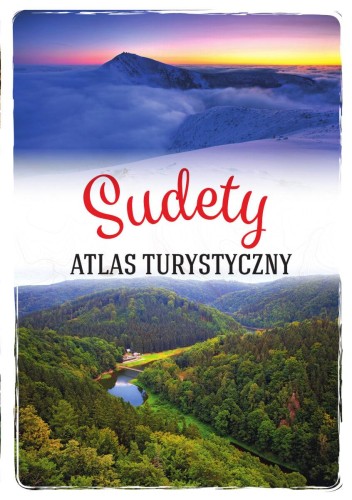 Sudety. Atlas turystyczny, Opracowanie zbiorowe