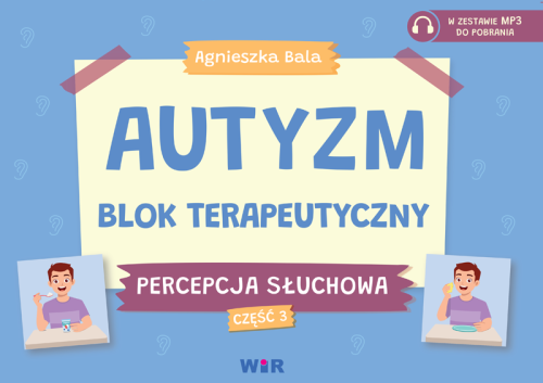 Autyzm Blok terapeutyczny Percepcja słuchowa...