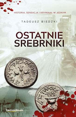 Ostatnie srebrniki, Tadeusz Biedzki