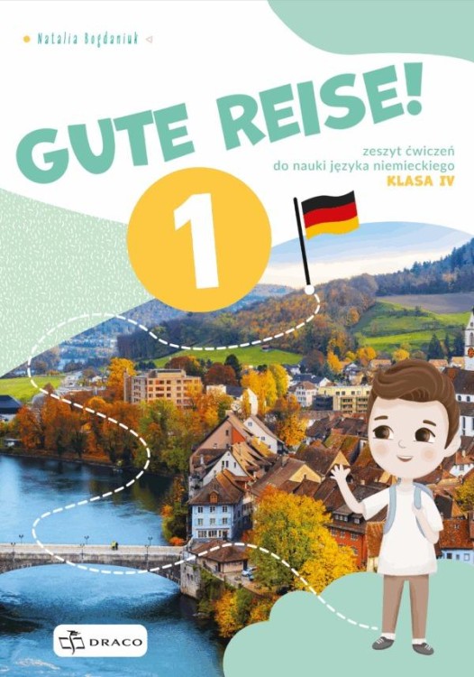 Gute Reise 1 zeszyt ćwiczeń, Natalia Bogdaniuk