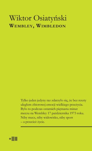 Wembley, Wimbledon, Wiktor Osiatyński