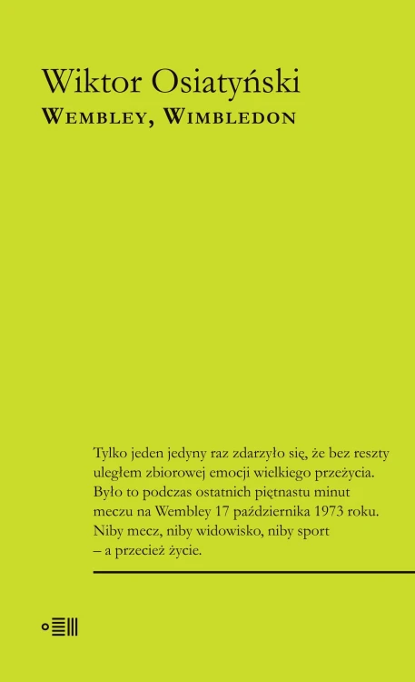 Wembley, Wimbledon, Wiktor Osiatyński