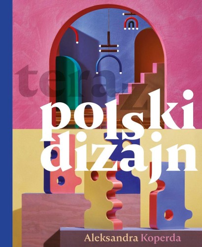 teraz polski dizajn, Aleksandra Koperda