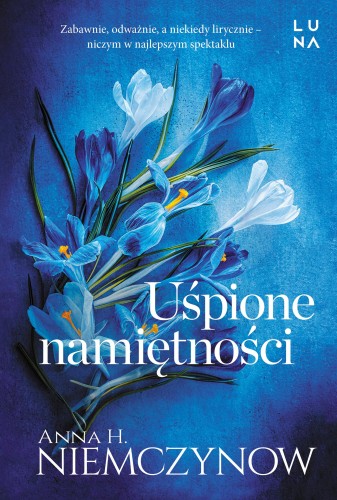 Uśpione namiętności, Anna H. Niemczynow