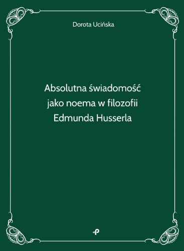 Absolutna świadomość jako noema w filozofii...