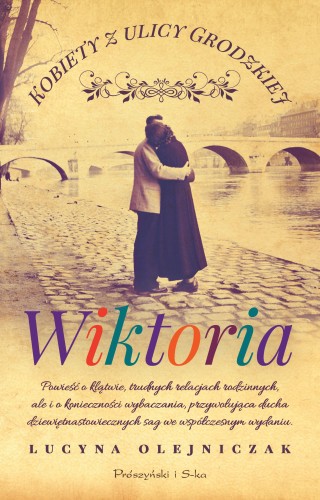 Wiktoria. Kobiety z ulicy Grodzkiej. Tom 2...