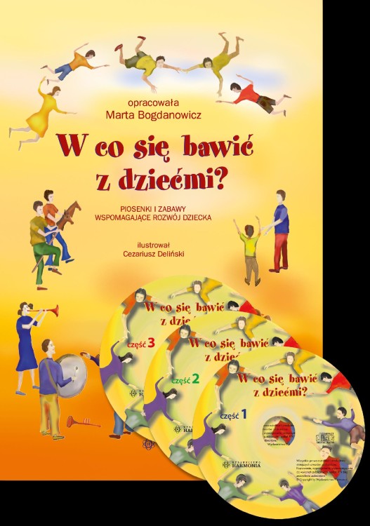 W co się bawić z dziećmi?. Piosenki i zabawy...