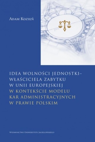 Idea wolności jednostki – właściciela zabytku...