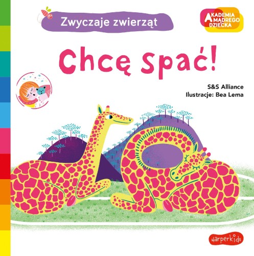 Chcę spać! Akademia mądrego dziecka. Zwyczaje...