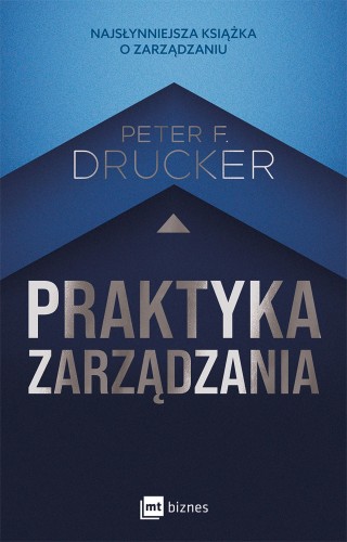 Praktyka zarządzania wyd. 2, Peter F. Drucker