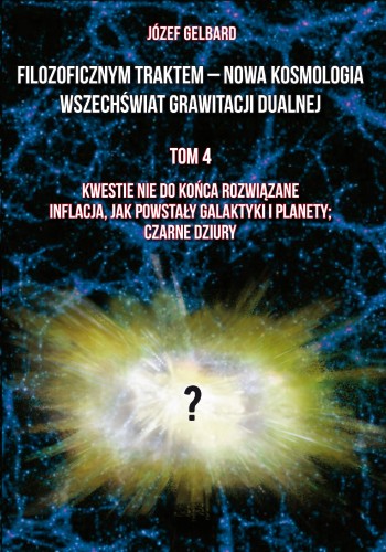 Filozoficznym traktem – Nowa Kosmologia....