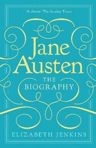 Jane Austen: The Biography, Elizabeth Jenkins