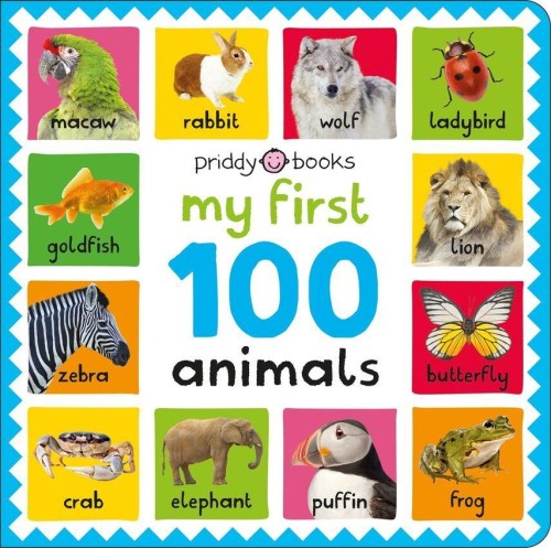 My First 100: Animals, Roger Priddy