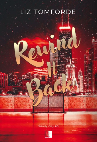 Rewind It Back. Windy City. Tom 5, Liz Tomforde