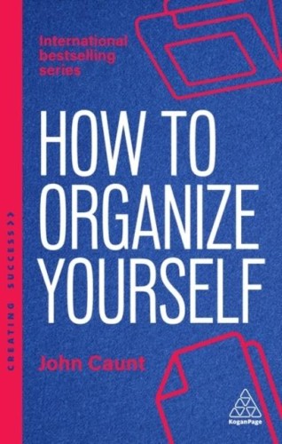 How to Organize Yourself, John Caunt