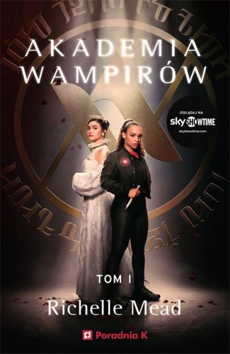Akademia wampirów. Tom 1, Richelle Mead